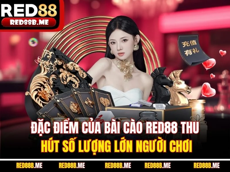 Đặc điểm của bài cào RED88 thu hút số lượng lớn người chơi