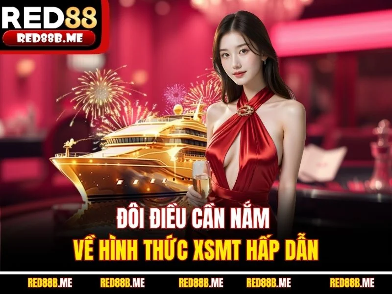 Đôi điều cần nắm về hình thức XSMT hấp dẫn