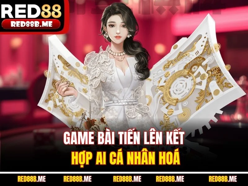 Game bài tiến lên kết hợp AI cá nhân hoá