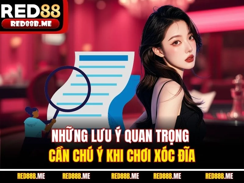 Những lưu ý quan trọng cần chú ý khi chơi xóc đĩa