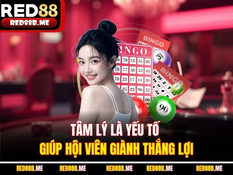 Tâm lý là yếu tố giúp hội viên giành thắng lợi