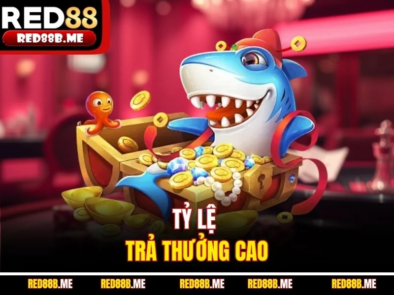 Tỷ lệ trả thưởng cao
